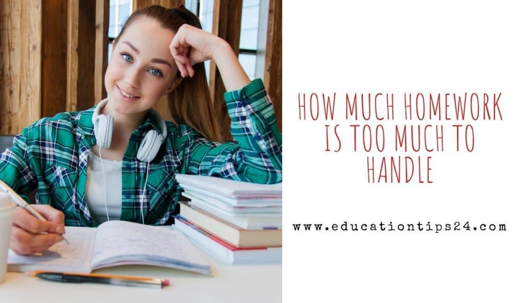 How Much Homework Is Too Much