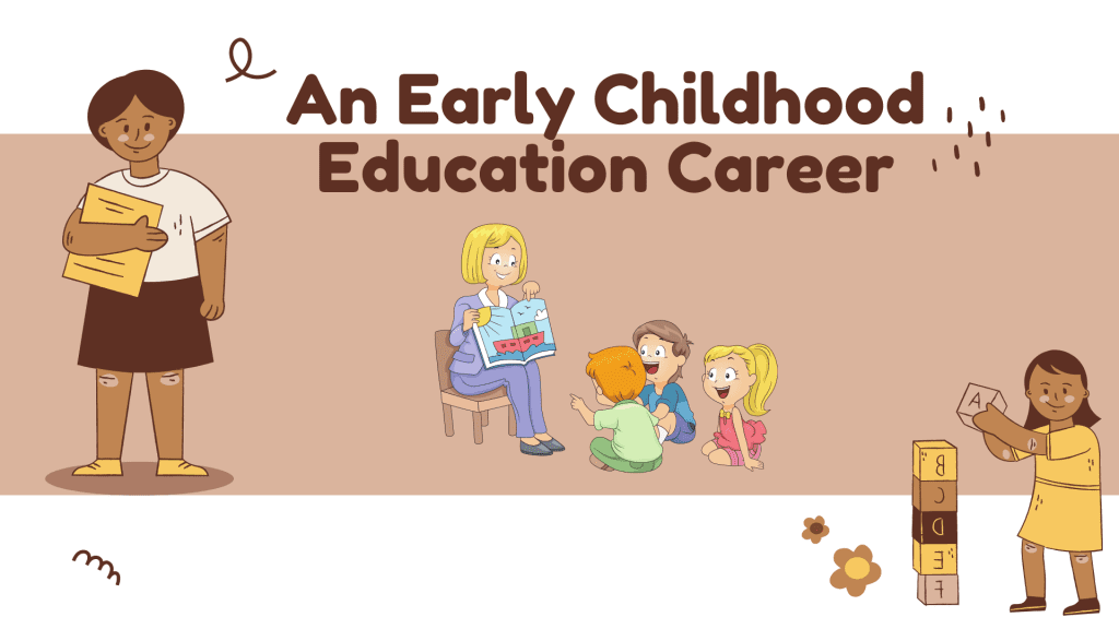 An Early Child Education Career