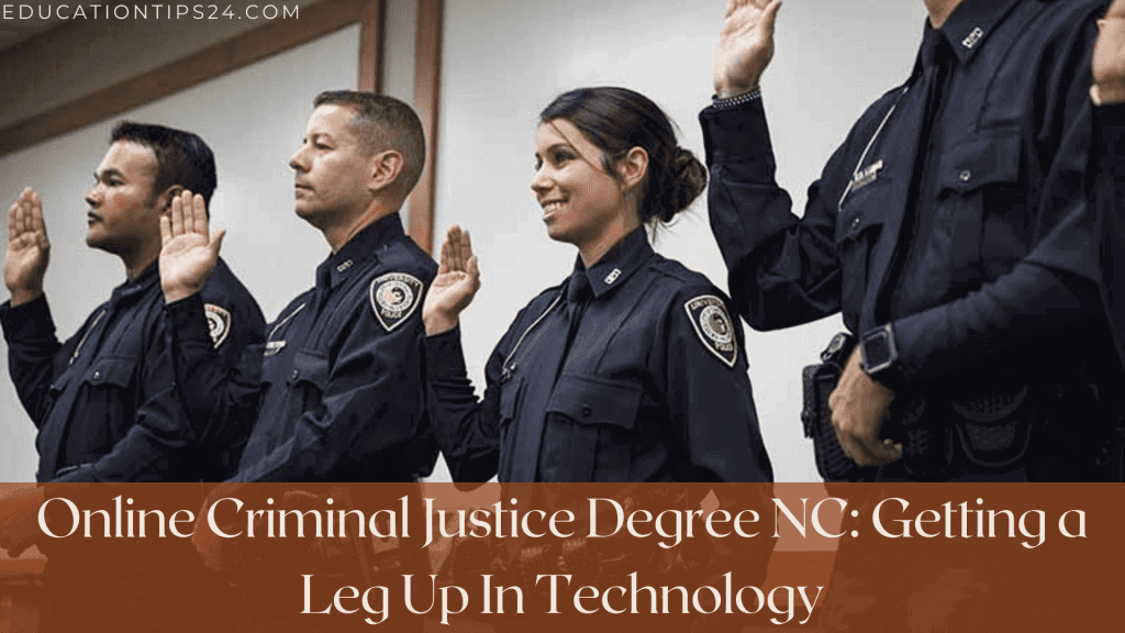 Online Criminal Justice Degree NC